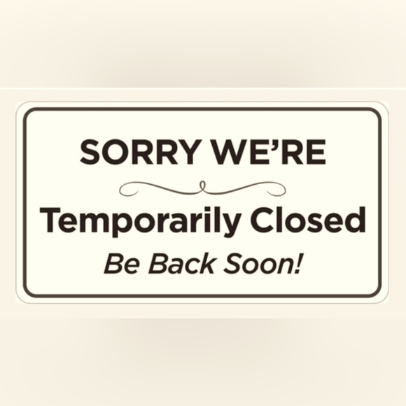 Due to death in family ~ Closed Temporarily - Picture 1 of 1